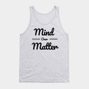 Mind over Matter Tank Top